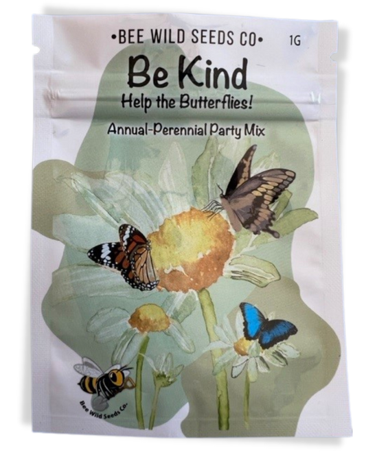 ‘Be Kind, Help the Butterflies’ - Annual-Perennial Party Mix