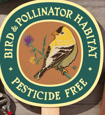 Bird & Pollinator Habitat (Gold Finch) Pesticide Free – Garden Sign